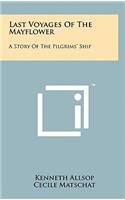 Last Voyages of the Mayflower