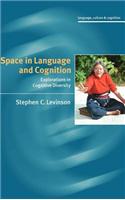 Space in Language and Cognition: Explorations in Cognitive Diversity