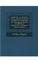 Etude Sur Le Chapitre 125 Du Rituel Funeraire: Traduction Analytique Et Commentee D'Apres Les Meilleurs Manuscrits: Traduction Analytique Et Commentee D'Apres Les Meilleurs Manuscrits