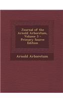 Journal of the Arnold Arboretum, Volume 3: (English)