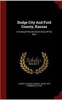 Dodge City And Ford County, Kansas