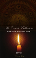 The Esoteric Collections The Magical Keys of Solomon Book II