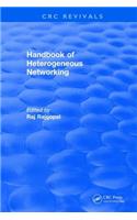 Handbook of Heterogeneous Networking