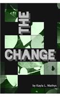 The Change