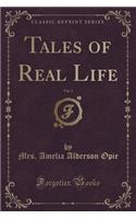 Tales of Real Life, Vol. 3 of 3 (Classic Reprint)
