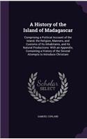 A History of the Island of Madagascar