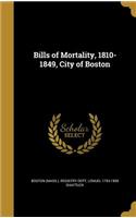 Bills of Mortality, 1810-1849, City of Boston