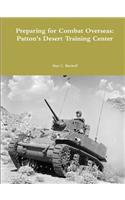 Preparing for Combat Overseas: Patton's Desert Training Center: Patton's Desert Training Center(English)