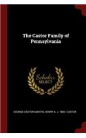 The Castor Family of Pennsylvania