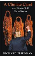 Climate Carol and Other Cli-Fi Short Stories