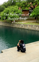 Reflections of a Humble Beast