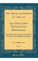 Aus Dem Leben Theodor Von Bernhardis, Vol. 7
