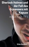Sherlock Holmes und der Fall des Erpressers mit Kapuze: (1 Sherlock Holmes (D))