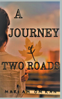 Journey of Two Roads