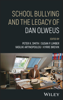 School Bullying and the Legacy of Dan Olweus