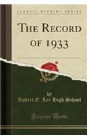 The Record of 1933 (Classic Reprint)