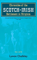 Chronicles of the Scotch-Irish Settlement in Virginia