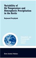 Variability of Air Temperature and Atmospheric Precipitation in the Arctic