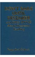 Don't Smile Until December, and Other Myths About Classroom Teaching