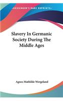 Slavery In Germanic Society During The Middle Ages