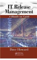 IT Release Management: A Hands-on Guide