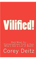 Vilified!