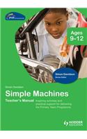 PYP Springboard Teacher's Manual:Simple Machines