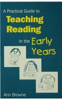 A Practical Guide to Teaching Reading in the Early Years