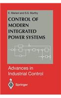 Control of Modern Integrated Power Systems