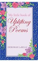 My Little Book of Uplifting Poems: (English)