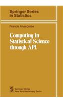 Computing in Statistical Science Through APL