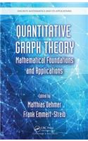 Quantitative Graph Theory: Mathematical Foundations and Applications