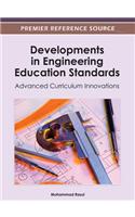 Developments in Engineering Education Standards: Advanced Curriculum Innovations