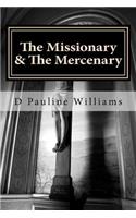 The Missionary & The Mercenary
