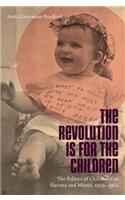 The Revolution Is for the Children