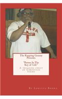 The Rapping Granny Presents 
