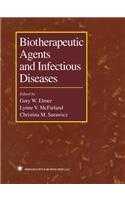 Biotherapeutic Agents and Infectious Diseases