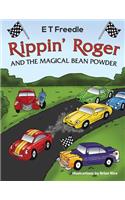 Rippin' Roger and the Magical Bean Powder