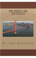 War Terrorism and San Francisco