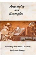 Anecdotes and Examples Illustrating the Catholic Catechism