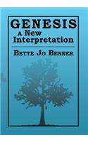 Genesis a New Interpretation: (English)