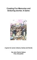 Creating Fun Memories and Enduring Stories