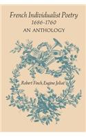 French Individualist Poetry 1686-1760: An Anthology(Heritage)