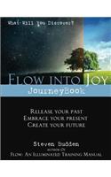 Flow into Joy Journeybook: Workbook for Healing And Self Discovery