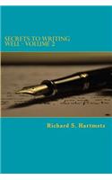 Secrets to Writing Well - Volume 2: (2 Secrets to Writing Well)