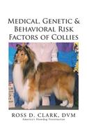 Medical, Genetic & Behavioral Risk Factors of Collies