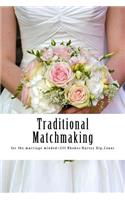 Traditional Matchmaking