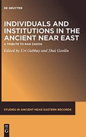 Individuals and Institutions in the Ancient Near East