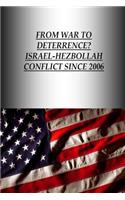 From War to Deterrence? Israel-Hezbollah Conflict Since 2006