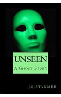 Unseen: A Ghost Story(English)